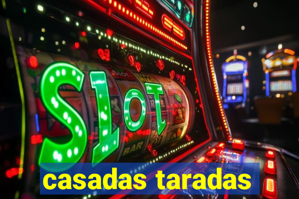 casadas taradas